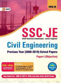 Cover image for SSC JE Civil Engineering for Junior Engineers Previous Year's Solved Papers (2008-18), 2018-19 for Paper I