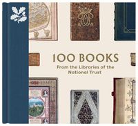 Cover image for 100 Books from the Libraries of the National Trust