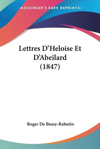 Cover image for Lettres D'Heloise Et D'Abeilard (1847)