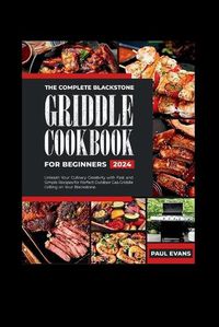 Cover image for The Complete Blackstone Griddle Cookbook for Beginners 2024