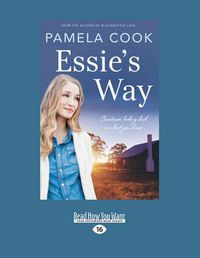 Cover image for Essie's Way: Sometimes looking back can lead you home