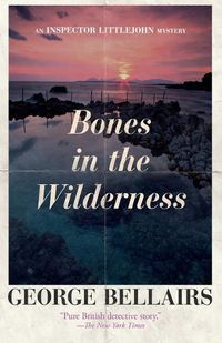 Cover image for Bones in the Wilderness