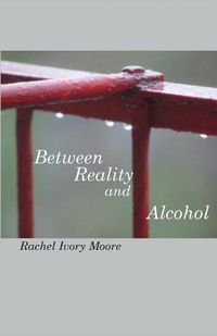 Cover image for Between Reality and Alcohol