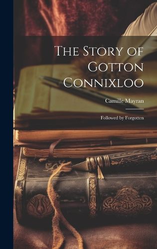 Cover image for The Story of Gotton Connixloo