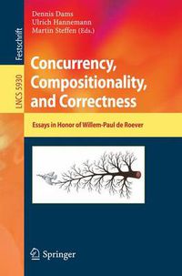 Cover image for Concurrency, Compositionality, and Correctness: Essays in Honor of Willem-Paul de Roever