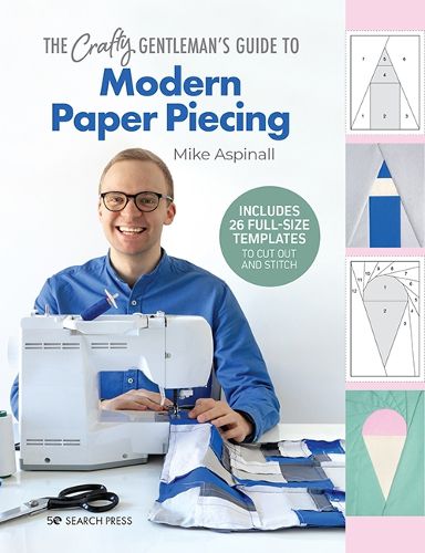 Cover image for The Crafty Gentleman's Guide to Modern Paper Piecing