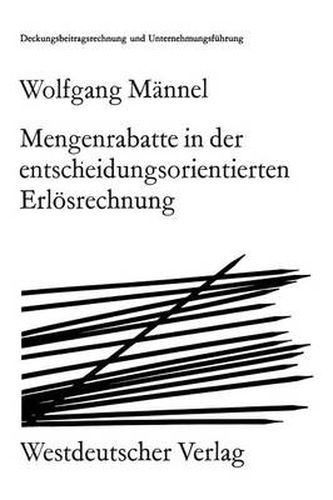 Cover image for Mengenrabatte in Der Entscheidungsorientierten Erloesrechnung