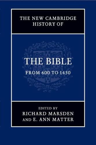 Cover image for The New Cambridge History of the Bible: Volume 2, From 600 to 1450