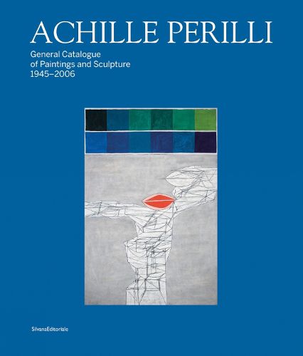 Cover image for Achille Perilli: Complete Catalogue of Paintings and Sculptures