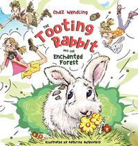 Cover image for The Tooting Rabbit and the Enchanted Forest