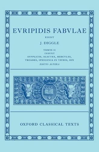 Cover image for Euripides: Fabulae Vol. II (Euripidis Fabulae Tomus II, Supplices, Electra, Hercules, Troades, Iphigenia in Tauris, Ion)