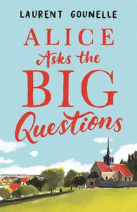 Cover image for Alice Asks the Big Questions