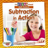 Cover image for Full STEAM Ahead!: Subtraction in Action