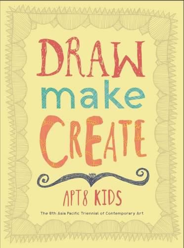 Draw, Make, Create: APT8 Kids