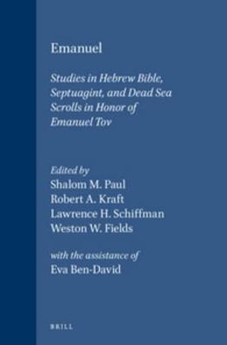 Cover image for Emanuel: Studies in Hebrew Bible, Septuagint, and Dead Sea Scrolls in Honor of Emanuel Tov