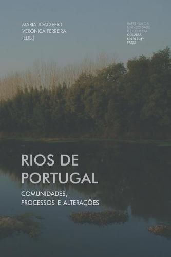 Rios de Portugal: Comunidades, Processos E Altera  es