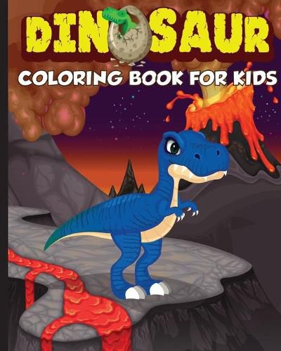 Cover image for Dinosaur Coloring Book for Kids: The Perfect Gift for Kids, Ages 2-4 and Ages 4-8