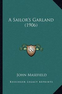 Cover image for A Sailor's Garland (1906)