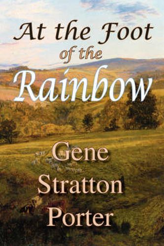 Cover image for At the Foot of the Rainbow