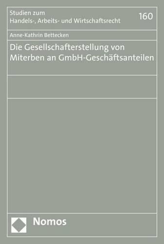 Cover image for Die Gesellschafterstellung Von Miterben an Gmbh-Geschaftsanteilen
