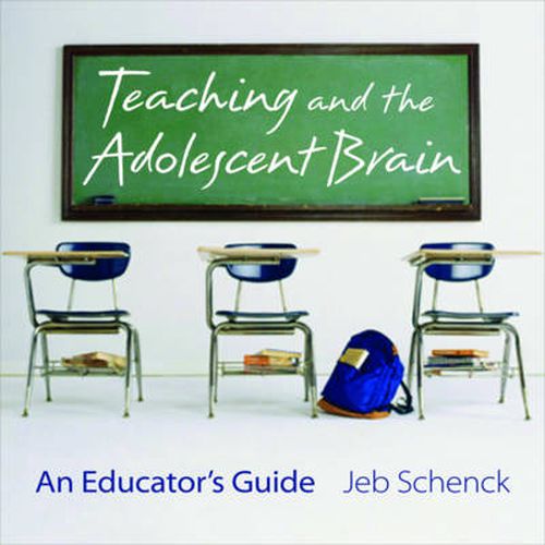 Cover image for Teaching and the Adolescent Brain: An Educator's Guide