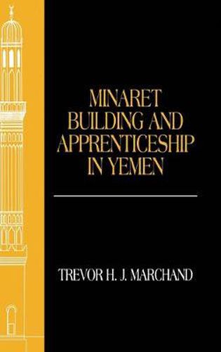 Cover image for Minaret Building and Apprenticeship in Yemen