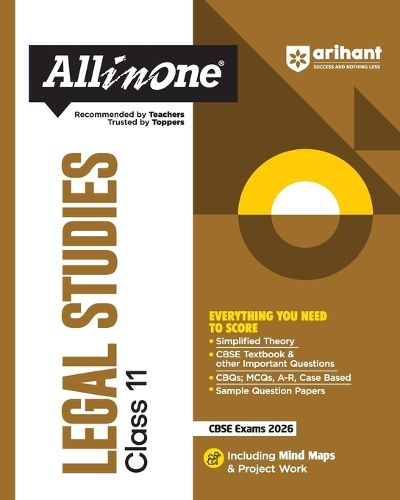Cover image for Arihant All in One Legal Studies Class 11 for CBSE Exams 2025-26 as per latest syllabus Simplified Theory, CBSE Textbook & other Important Questions, All Types of Exam Pattern Questions, CBQs, MCQs, A-R, Case Based, Sample Question Papers, Mind Maps, Project Work