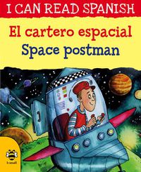 Cover image for Space Postman/El cartero espacial