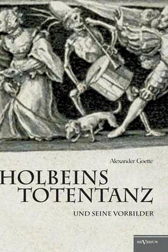 Cover image for Holbeins Totentanz und seine Vorbilder