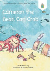 Cover image for Cameron the Bean Can Crab