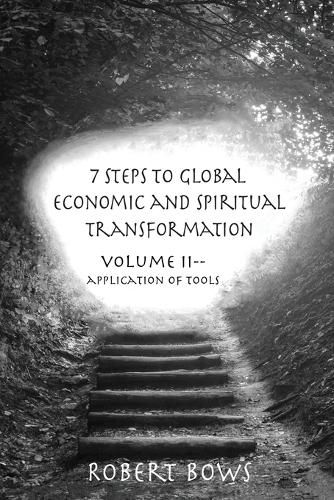 Cover image for 7 Steps to Global Economic and Spiritual Transformation