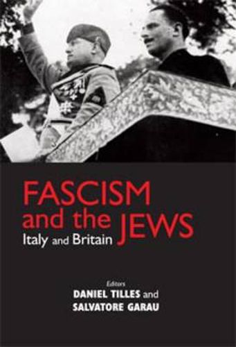 Cover image for Fascism and the Jews: Italy and Britain