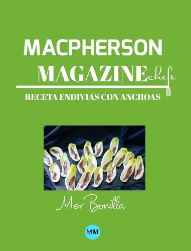 Macpherson Magazine Chef's - Receta Endivias con anchoas