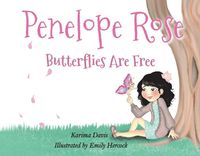 Cover image for Penelope Rose: Butterflies Are Free