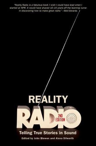 Cover image for Reality Radio: Telling True Stories in Sound