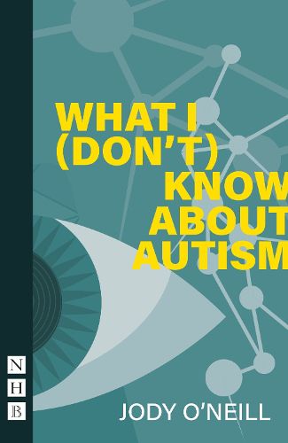 Cover image for What I (Don't) Know About Autism