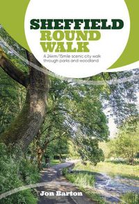 Cover image for Sheffield Round Walk: A 24km/15mile scenic city walk through parks and woodland
