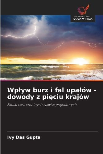Cover image for Wplyw burz i fal upalow - dowody z pięciu krajow