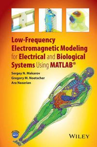 Cover image for Low-Frequency Electromagnetic Modeling for Electrical and Biological Systems Using MATLAB