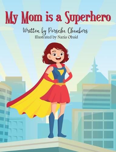 Cover image for My Mom Is a Superhero
