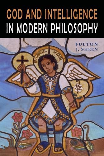 Cover image for God and Intelligence in Modern Philosophy