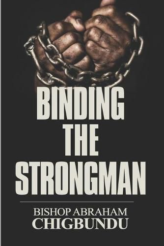 Cover image for Binding the Strongman