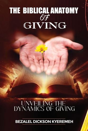 The Biblical Anatomy of Giving