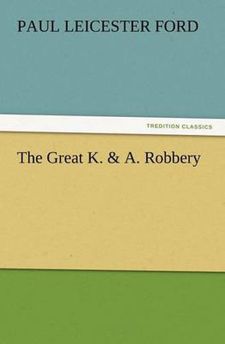 Cover image for The Great K. & A. Robbery