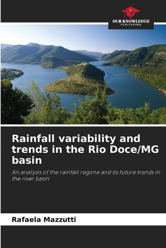 Rainfall variability and trends in the Rio Doce/MG basin