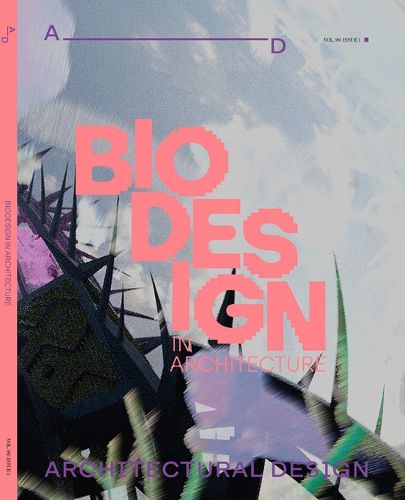 Architectural Design 96.1: Biodesign in Architecture, Ashley Simone ...