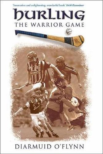 Cover image for Hurling: The Warrior Game