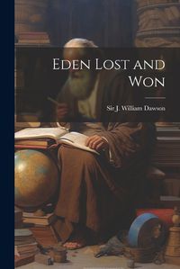 Cover image for Eden Lost and Won