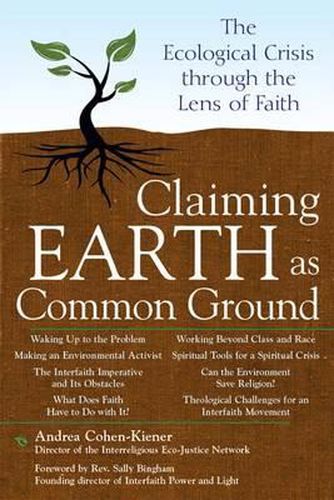 Claiming Earth as Common Ground: The Ecological Crises through the Lens of Faith