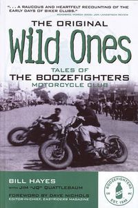Cover image for The Original Wild Ones: Tales of the Boozefighters Motorcycle Club